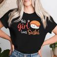 This Girl Lovesushi かわいい フェミニン 食べ物 引用アート レディースTシャツ 彼女への贈り物