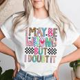 I May Be Wrong But I Doubt It Mom Sayings Sarcasm Women T-shirt Gifts for Her
