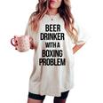Beer Drinker With A Boxing Problem おもしろワークアウトボクサー 長袖tシャツ レディースオーバーサイズコンフォートTシャツ Ivory