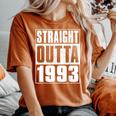 Straight Outta 1993 Womenintage 1993 Birth Of Birthday レディースオーバーサイズコンフォートTシャツ Yam
