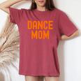 Dance Mom Orange Matching Parents レディースオーバーサイズコンフォートTシャツ Crimson
