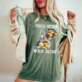 Autism Mom You Will Never Walk-Alone Support Autism Son Women's Oversized Comfort T-Shirt Moss