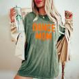 Dance Mom Orange Matching Parents レディースオーバーサイズコンフォートTシャツ Moss