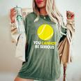 テニス ユーモア You Cannot Beerious ラケット スポーツ レディースオーバーサイズコンフォートTシャツ Moss