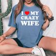 I Love My Crazy Wife レディースオーバーサイズコンフォートTシャツ Blue Jean