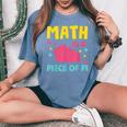 Math Is A Piece Of Pie Pi Day Nerd Mathtudent Teacher レディースオーバーサイズコンフォートTシャツ Blue Jean