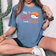 This Girl Lovesushi かわいい フェミニン 食べ物 引用アート レディースオーバーサイズコンフォートTシャツ Blue Jean