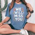 We Will Miss You 送別メッセージ 同僚 退職会 レディースオーバーサイズコンフォートTシャツ Blue Jean