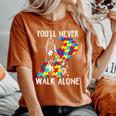 Autism Mom You Will Never Walk-Alone Support Autism Son Women's Oversized Comfort T-Shirt Yam