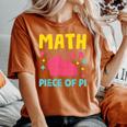 Math Is A Piece Of Pie Pi Day Nerd Mathtudent Teacher レディースオーバーサイズコンフォートTシャツ Yam