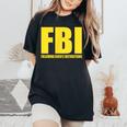 Fbi Bidenの指示に従うアパレル 面白い 男性 女性 レディースオーバーサイズコンフォートTシャツ Black
