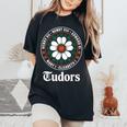Tudor Kings、Queens Monarchs Of English History Rose レディースオーバーサイズコンフォートTシャツ Black