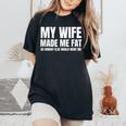 My Wife Made Me Fat Unhinged Dad Joke 不潔なミーム ぽっちゃり レディースオーバーサイズコンフォートTシャツ Black