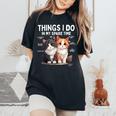 Things I Do In Mypare Time Cat Lover Men レディースオーバーサイズコンフォートTシャツ Black