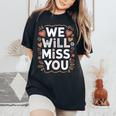 We Will Miss You 送別メッセージ 同僚 退職会 レディースオーバーサイズコンフォートTシャツ Black