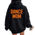 Dance Mom Orange Matching Parents レディース オーバーサイズ パーカー バックプリント Black