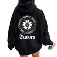 Tudor Kings、Queens Monarchs Of English History Rose レディース オーバーサイズ パーカー バックプリント Black