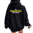 In Komatsu We Trust Dozer ブルドーザー キルドーザー トリビュート レディース オーバーサイズ パーカー バックプリント Black