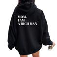 Mom I Am A Rich Man I Am The Boss Man Top Entrepreneur レディース オーバーサイズ パーカー バックプリント Black