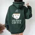 Good Morning Coffee-疲れた人のためのカフェイン レディース オーバーサイズ パーカー バックプリント Navy Blue