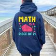 Math Is A Piece Of Pie Pi Day Nerd Mathtudent Teacher レディース オーバーサイズ パーカー バックプリント Forest