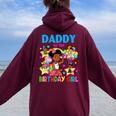 Daddy Of Birthday Girl Gracie Birthday Dolls Girl Party Women Oversized Hoodie Back Print Maroon