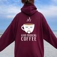 Good Morning Coffee-疲れた人のためのカフェイン レディース オーバーサイズ パーカー バックプリント Maroon
