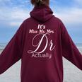 Its Miss Ms Mrs Dr Actually Graduating Doctor レディース オーバーサイズ パーカー バックプリント Maroon