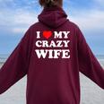 I Love My Crazy Wife レディース オーバーサイズ パーカー バックプリント Maroon