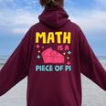 Math Is A Piece Of Pie Pi Day Nerd Mathtudent Teacher レディース オーバーサイズ パーカー バックプリント Maroon