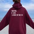 Mom I Am A Rich Man I Am The Boss Man Top Entrepreneur レディース オーバーサイズ パーカー バックプリント Maroon