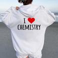 化学、化学が好き、化学の先生 化学実験技師、プレゼント、男性女性子供 I Love Chemistry レディース オーバーサイズ パーカー バックプリント White