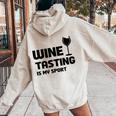 Wine Tasting Is Myport 面白いワインの名言 レディース オーバーサイズ パーカー バックプリント Sand