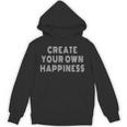 Create Own Happiness モチベーションを高める引用句 インスピレーションの言葉 長袖tシャツ パーカー