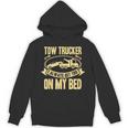 Tow Truck Driver Wrecker I Always Get You On My Bed パーカー