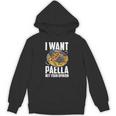 I Want Paella Not Your Opinion スペインのパエリア パーカー