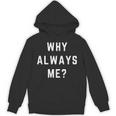 Why Always Me arcastic Epic Football Celebration Joke 長袖tシャツ パーカー