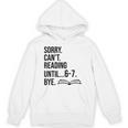 6-7 Sorry Cant Reading 67 English Teacher 6 7 Book Six Seven Unisex Hoodie