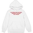 Hating Pop Music Doesn't Make You Deep Y2k Aesthetic パーカー