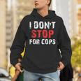 I Don'ttop For Cops ランニング用 パーカー