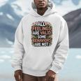 Mental Health Awareness All Feelings Are Valid Be Kind Unisex Hoodie