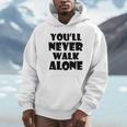 You'll Never Walk Alone 長袖tシャツ パーカー