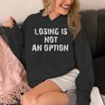 Losing Is Not An Option パーカー