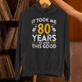 80Th Birthday It Took Me 80 Years Good 80歳 パーカー