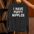 I Have Puffy ニップル 面白い言葉 皮肉なユーモア ノベルティ パーカー