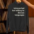 Introverted But Willing To Discuss Languages Introverts パーカー