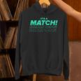 It's A Match Tinder デートフックアップ シングル用 面白い パーカー