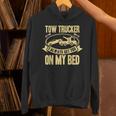 Tow Truck Driver Wrecker I Always Get You On My Bed パーカー