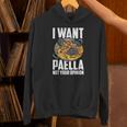 I Want Paella Not Your Opinion スペインのパエリア パーカー