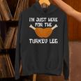 ターキー・レッグ・ファニー・サンクスギビング・ターキーのためにここに来たんだ 長袖tシャツ パーカー